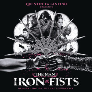 RZA, Various Artists – The Man with the Iron Fists (Original Motion Picture Soundtrack)