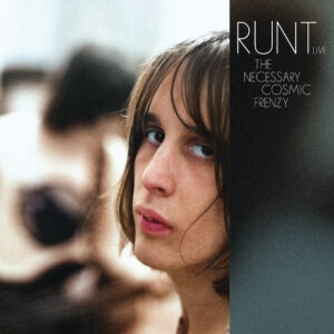 Runt with Todd Rundgren – The Necessary Cosmic Frenzy