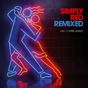 Simply Red – Remixed Vol. 1 (1985 – 2000)