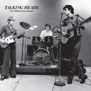 Talking Heads – The CBS/Columbia Demos