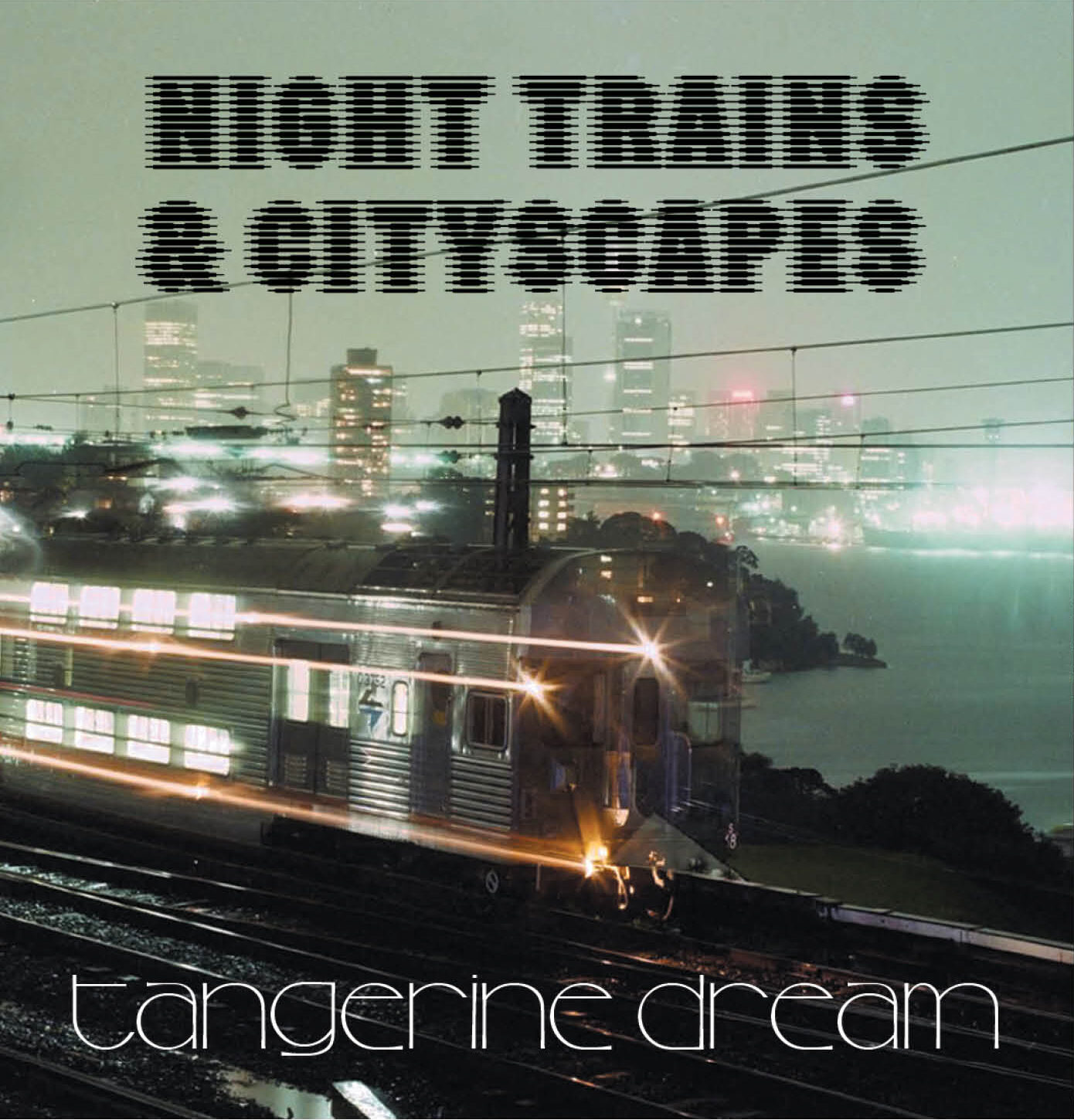 Tangerine Dream - Night Trains & Cityscapes