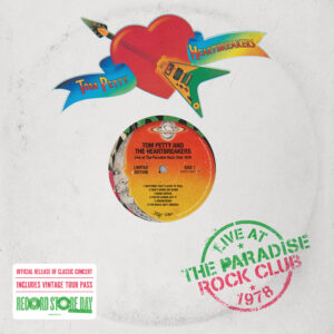 Tom Petty & The Heartbreakers – Live At The Paradise Rock Club 1978