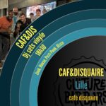 Lire la suite à propos de l’article DJ sets au Caf&diskaire (Collectif Culture Bar-bars) – Lille