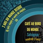 Lire la suite à propos de l’article Anniversaire du Mange Disque le 17 avril au Café au Bord du Monde (Collectif Culture Bar-bars) – Salvagnac