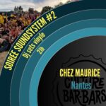 Lire la suite à propos de l’article Soirée soundsystem Chez Maurice (Collectif Culture Bar-bars) – Nantes