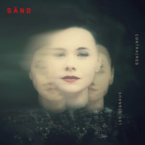 SÄND – Les signaux contraires